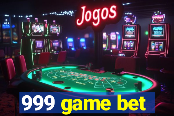 999 game bet